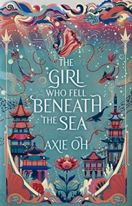 The Girl Who Fell Beneath the Sea by Axie Oh will be discussed by the Young(ish) Adult Book Club on July 20th @6pm